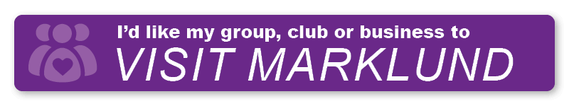I'd like my group, club or business to visit Marklund